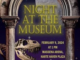 Night at the Museum February 9th