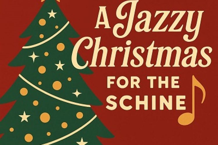 A Jazzy Christmas For The Schine December 10th